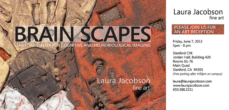 Invitation to Brain Scapes reception at the Stanford CNI on Friday, June 7, 2013 from 5-8pm